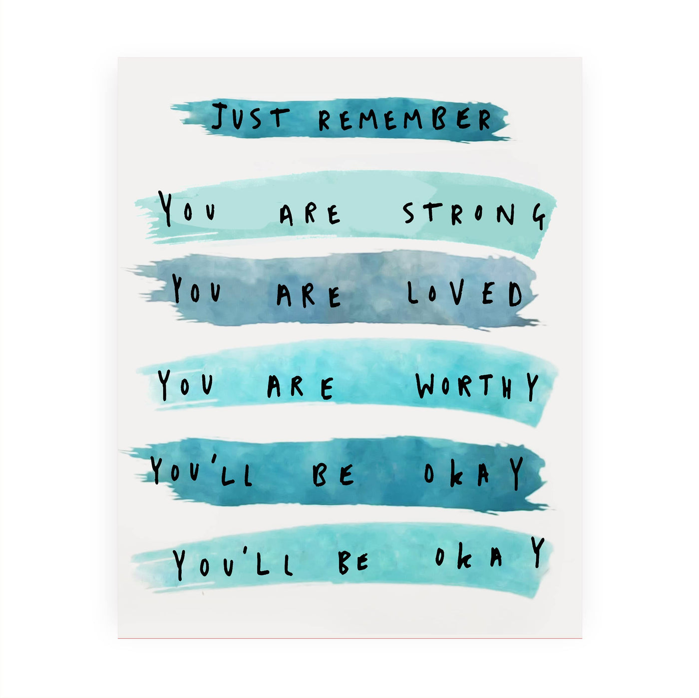 Just Remember-You Are Strong-Loved-Worthy- Inspirational Wall Art Print- 8 x 10" Ready to Frame. Motivational Wall Art-Home Decor- Office Decor. Build Confidence in Children, Friends & Graduates!