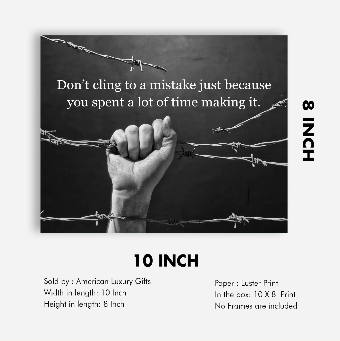 Don't Cling to a Mistake Motivational Wall Decor -10 x 8" Inspirational Quotes Art Print -Ready to Frame. Black & White Photo Print for Home-Office-Desk-School Decor. Perfect Sign for Teachers!