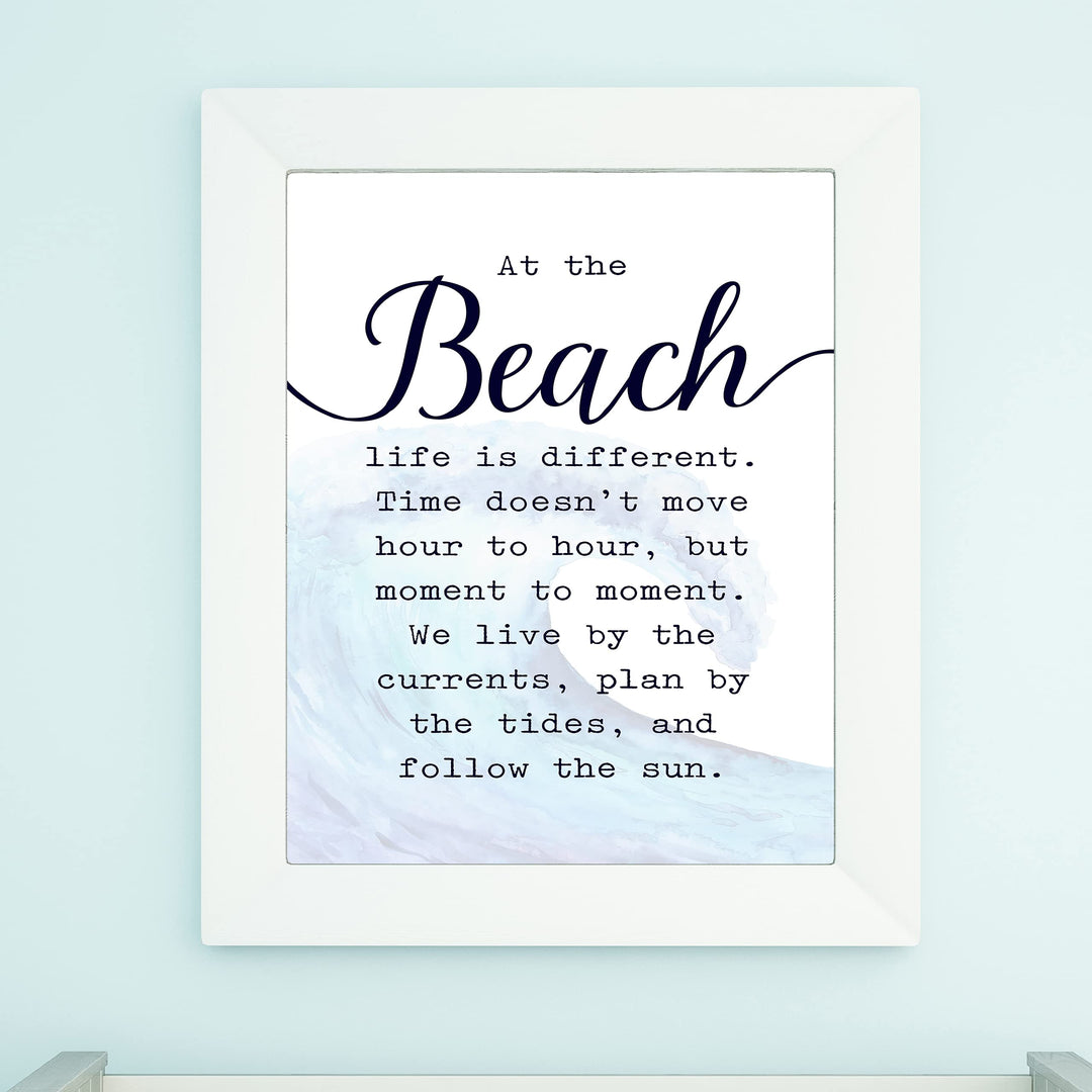 At the Beach-Life Is Different Inspirational Beach Wall Sign -11 x 14" Ocean Wave Wall Art Print-Ready to Frame. Rustic Coastal Decor for Home-Beach House-Nautical Themes! Great Reminder to Relax!