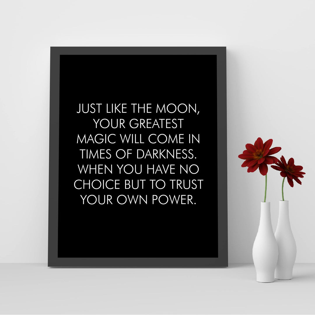 Your Greatest Magic Comes in Times of Darkness-Inspirational Wall Decor Sign -8 x 10" Motivational Art Print -Ready to Frame. Modern Home-Office-School-Dorm Decor. Great Gift for Inspiration!