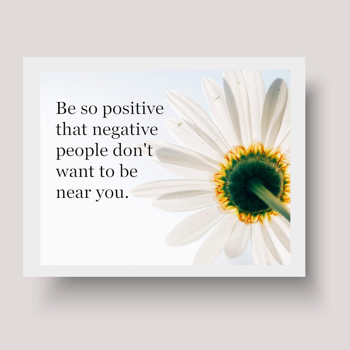 Be So Positive-Negative People Don&
