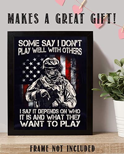 "Some Say I Don't Play Well w/Others-Who-What?"-Military Poster Print. 8 x10"