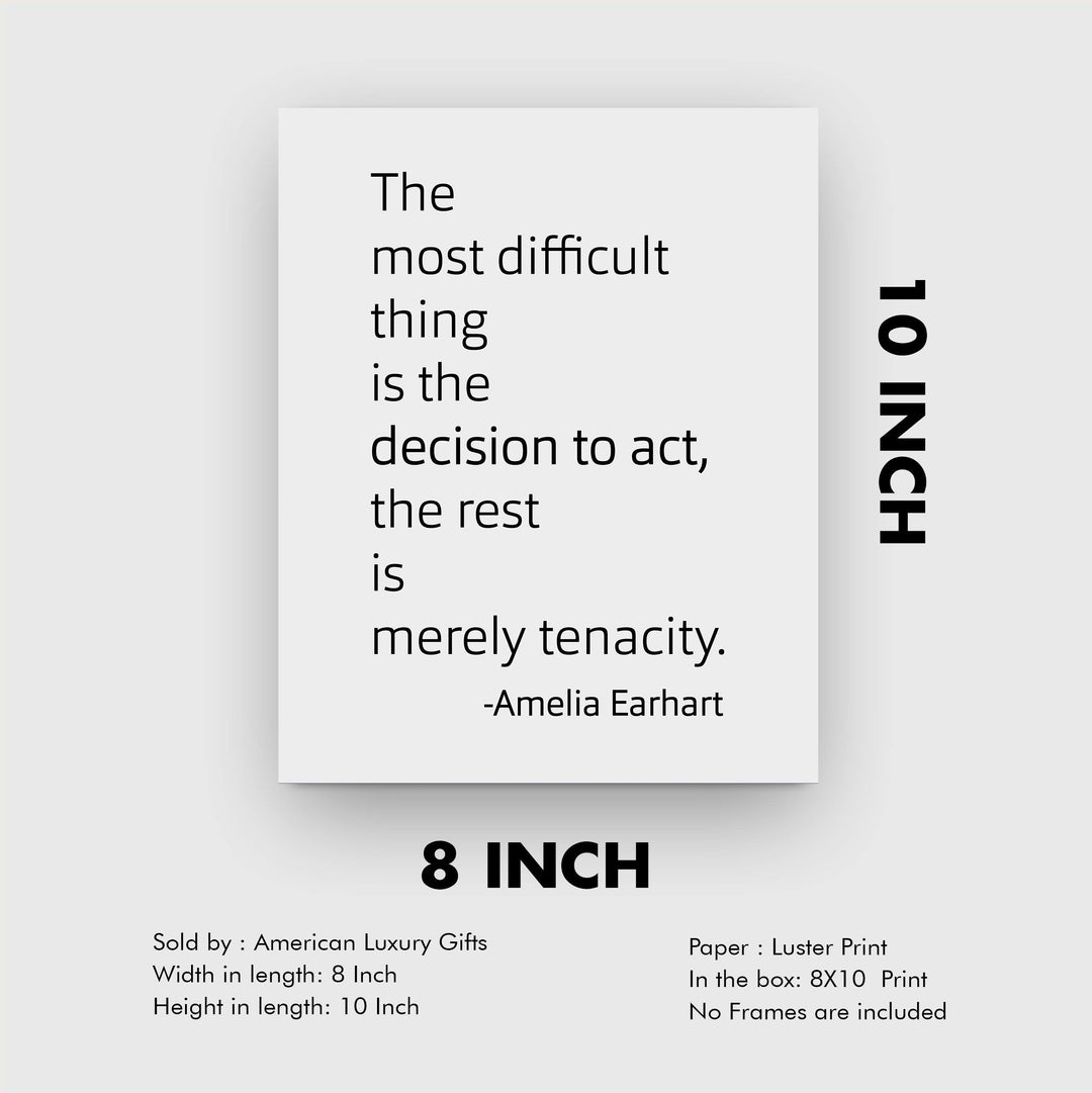 Amelia Earhart Quotes-"The Most Difficult Thing Is the Decision to Act"-8x10" Typographic Wall Print-Ready to Frame. Motivational Home-Office-Classroom-Library Decor. Great Gift for Aviation Fans!
