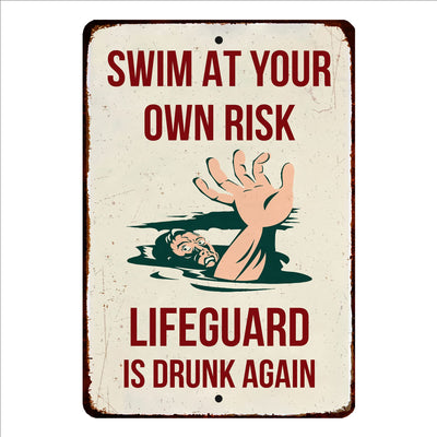 Swim at Your Own Risk Metal Signs Vintage Wall Art -8 x 12" Funny Rustic Outdoor Sign for Beach, Pool, Patio, Tiki Bar - Retro Tin Sign Decor for Home-Cabin-Lake-Backyard Accessories -Gifts!