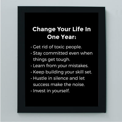Change Your Life In One Year- Inspirational Wall Art Decor -8 x 10" Motivational Typography Print- Ready to Frame. Modern Sign for Home -Office -Classroom Decor. Great Gift for Motivation!