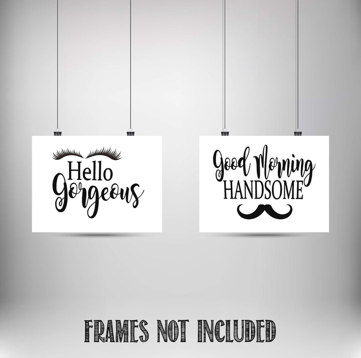 Hello Gorgeous-"Lash &amp; Stash"- Good Morning Handsome- Inspirational Wall Art- 8 x 10 Print Wall Art Ready to Frame. Motivational Wall Art Ideal for Home D?cor-Office D?cor. Perfect Way to Greet! V2.