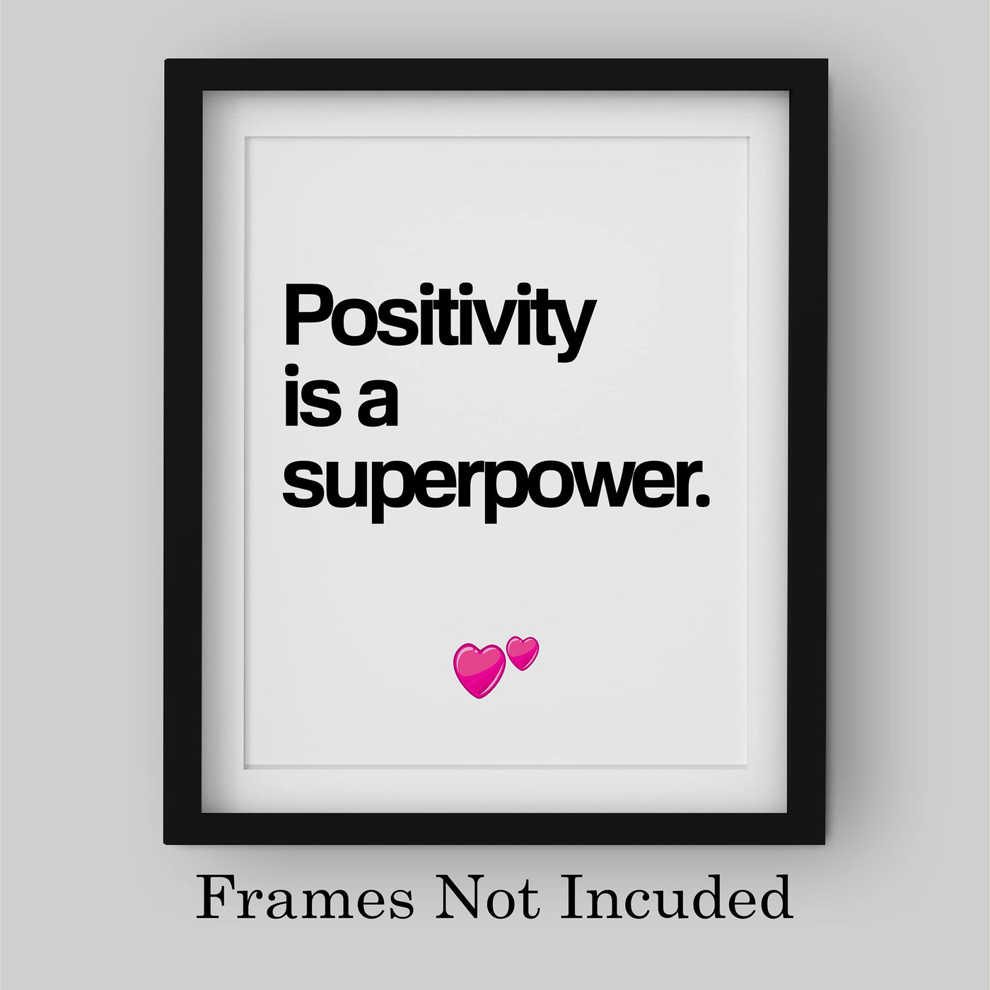 Positivity Is a Superpower Motivational Quotes Wall Sign -8 x 10" Inspirational Typographic Art Print-Ready to Frame. Home-Office-Desk-School Decor. Great Reminder for Motivation. Stay Positive!