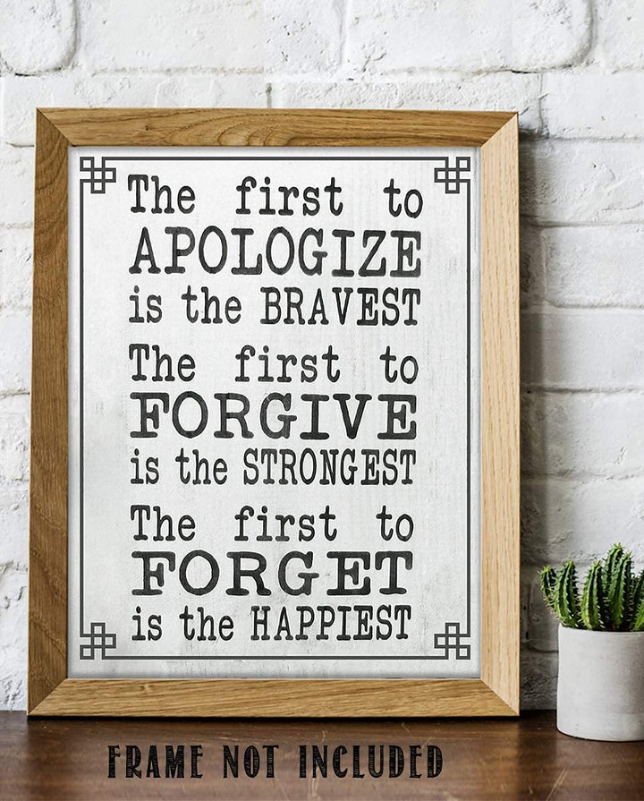 The First To Apologize-Forgive-Forget is the Happiest- Inspirational Print-Wall Decor-8 x 10"-Rustic Wall Art- Ready to Frame. Home School- Office Decor. Inspirational Reminders- Great Gift for ALL.