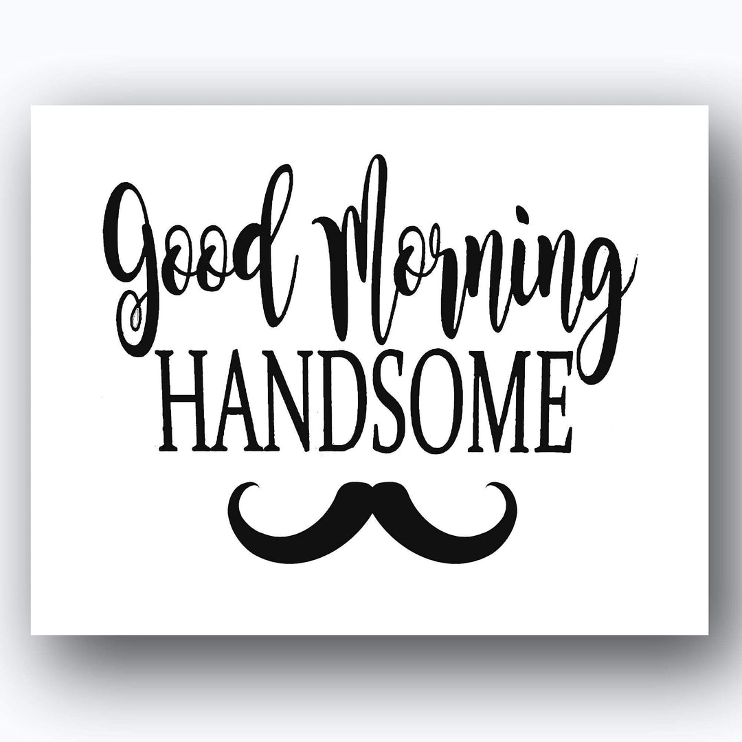 Hello Gorgeous-"Lash &amp; Stash"- Good Morning Handsome- Inspirational Wall Art- 8 x 10 Print Wall Art Ready to Frame. Motivational Wall Art Ideal for Home D?cor-Office D?cor. Perfect Way to Greet! V2.