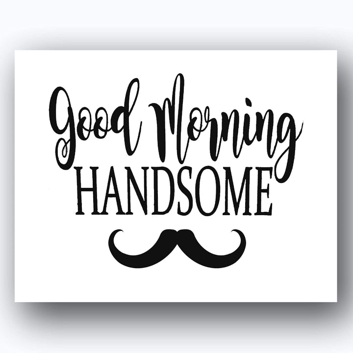 Hello Gorgeous-"Lash &amp; Stash"- Good Morning Handsome- Inspirational Wall Art- 8 x 10 Print Wall Art Ready to Frame. Motivational Wall Art Ideal for Home D?cor-Office D?cor. Perfect Way to Greet! V2.