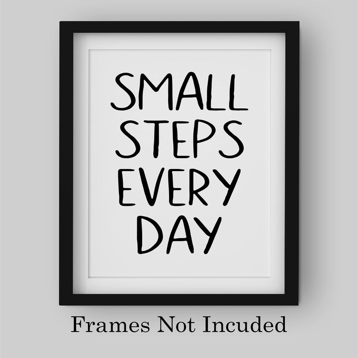 Small Steps Every Day Motivational Quotes Wall Sign -8 x 10" Inspirational Typographic Art Print-Ready to Frame. Positive Decoration for Home-Office-Desk-School-Gym Decor. Great Gift of Motivation!