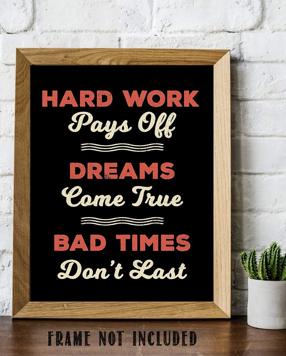 Hard Work Pays Off- Dreams Come True-Motivational Wall Art- 8 x 10" Poster Print-Ready to Frame. Ideal for Home- School-Office D?cor. Inspire &amp; Encourage Your Team to Persevere Thru Tough Times.