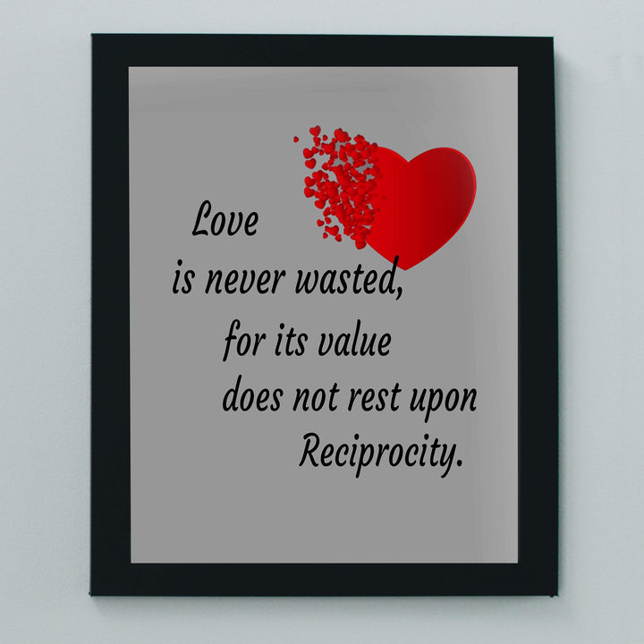 Love Is Never Wasted Love Quotes Wall Art -8 x 10" Poetic Typographic Art Print-Ready to Frame. Home-Bedroom-Office-Studio Decor. Loving Message for Spouses-Newlyweds-Partners. Great Romantic Gift!