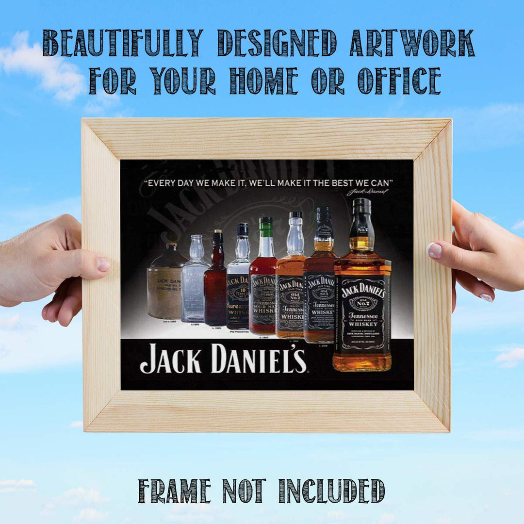 Jack Daniels Evolution Sign Wall Art- 8 x 10"-"Every Day We Make It The Best We Can". Poster Print-Ready to Frame. Must Have For JD Whiskey Fans. Great Retro Addition To Man Cave-Dorm-Bar-Garage.