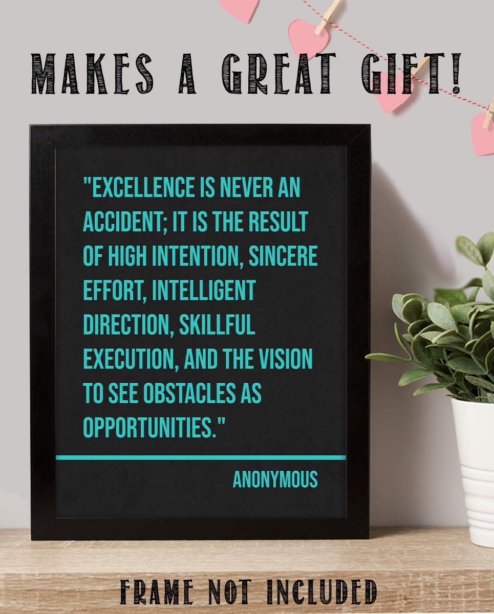 Excellence is Never An Accident- Inspirational Quotes-Wall Sign. 8 x 10" Typographic Art Print-Ready to Frame. Modern Motivational Home-Office-School D?cor. Great Reminder-Execute Your Plan To Win!