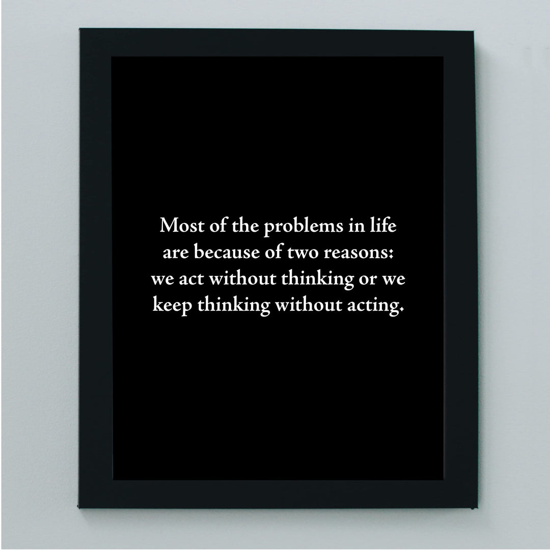 Most Problems In Life -Two Reasons Motivational Quotes Wall Art -8 x 10" Inspirational Black &amp; White Poster Print -Ready to Frame. Modern Typographic Decor for Home-Office-Classroom &amp; Success!