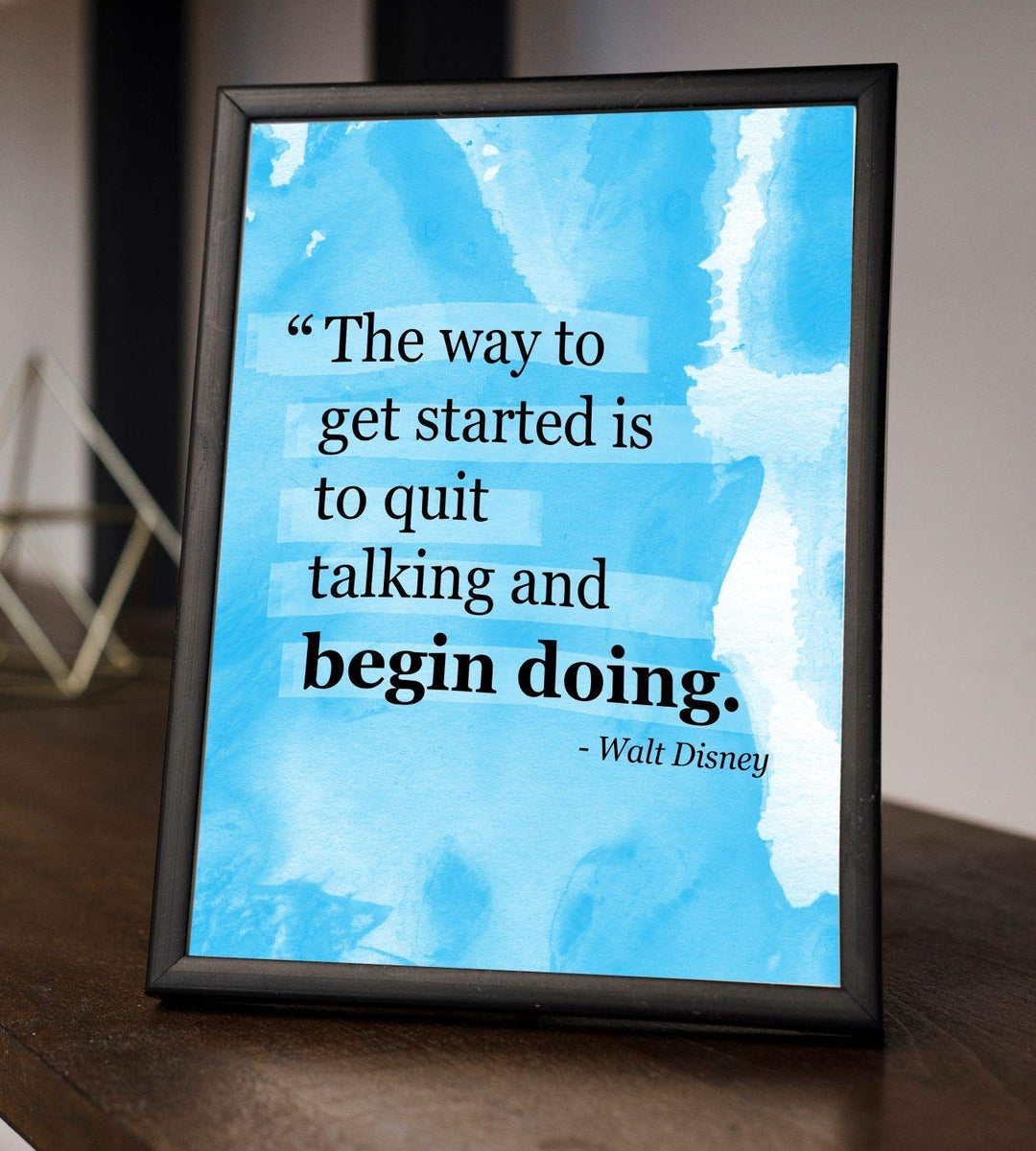 Walt Disney Quotes Wall Art- ?Get Started By Quit Talking &amp; Begin Doing?- 8 x 10" Modern Abstract Art Print- Ready to Frame. Home-Office-Classroom D?cor. Perfect Gift for Motivation &amp; Inspiration!