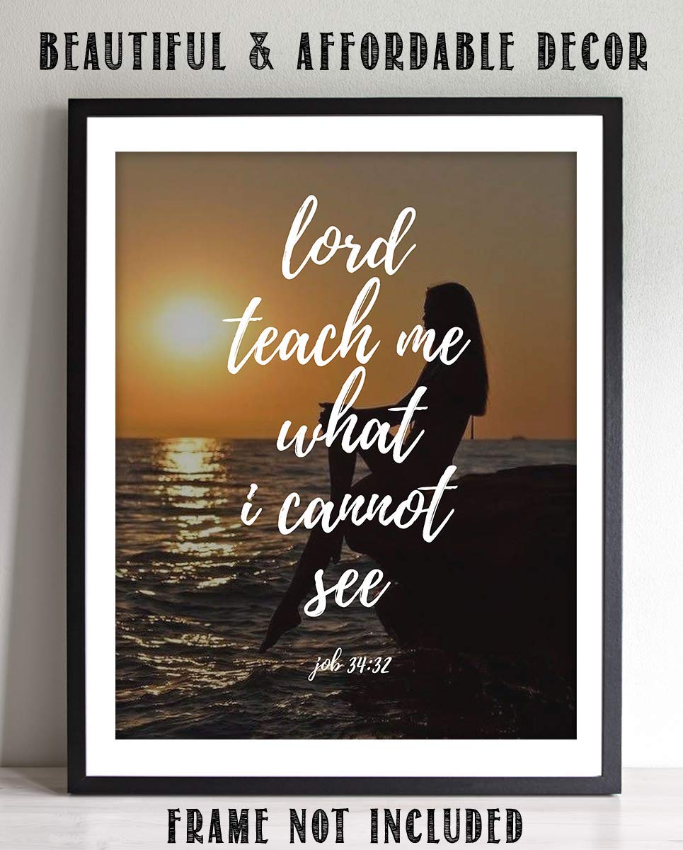 Lord Teach Me What I Cannot See-Job 34:32- Bible Verse Wall Print- 8x10"-Young Woman Seeking God by Ocean- Scripture Wall Art Replica Print- Ready to Frame. Home D?cor-Office D?cor-Christian Gifts.