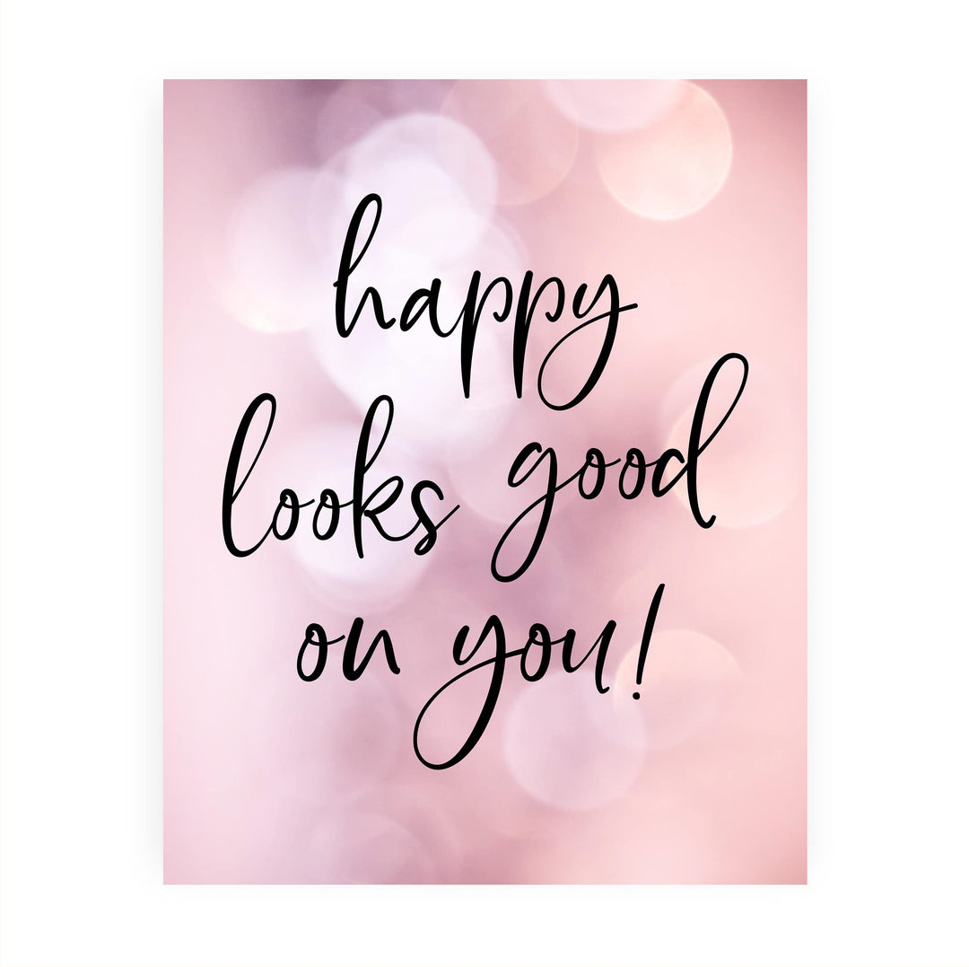Happy Looks Good On You!- Inspirational Quotes Wall Art -8 x 10" Pink Motivational Wall Print -Ready to Frame. Modern Typographic Decor for Home-Office-School-Store. Positive Gift for Happiness!