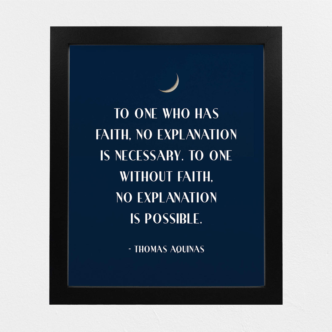 To One Who Has Faith-No Explanation is Necessary-Catholic Wall Art -8 x 10" Starry Night Print w/Moon Image-Ready to Frame. Quote By Thomas Aquinas. Inspirational Home-Office-School-Church Decor.