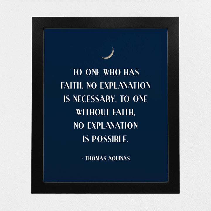 To One Who Has Faith-No Explanation is Necessary-Catholic Wall Art -8 x 10" Starry Night Print w/Moon Image-Ready to Frame. Quote By Thomas Aquinas. Inspirational Home-Office-School-Church Decor.
