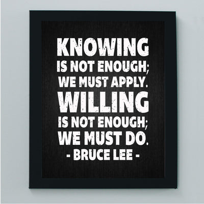 Bruce Lee-"Knowing-Willing Is Not Enough-We Must Do" Motivational Quotes Wall Art -8 x 10" Distressed Typographic Wall Print-Ready to Frame. Home-Office-School-Gym Decor. Great Sign for Motivation!