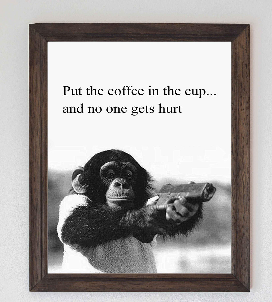 Put the Coffee In the Cup &amp; No One Gets Hurt -Funny Coffee Sign -8 x 10" Wall Art Print-Ready to Frame. Humorous Wall Decor for Home-Kitchen-Office-Cafe. Fun Novelty Gift for Coffee Lovers!