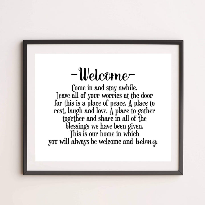 Welcome-Come In and Stay Awhile Inspirational Family Wall Decor -14 x 11" Typographic Art Print-Ready to Frame. Home-Entryway-Porch-Patio Decor. Perfect Welcome Sign-Great Housewarming Gift!