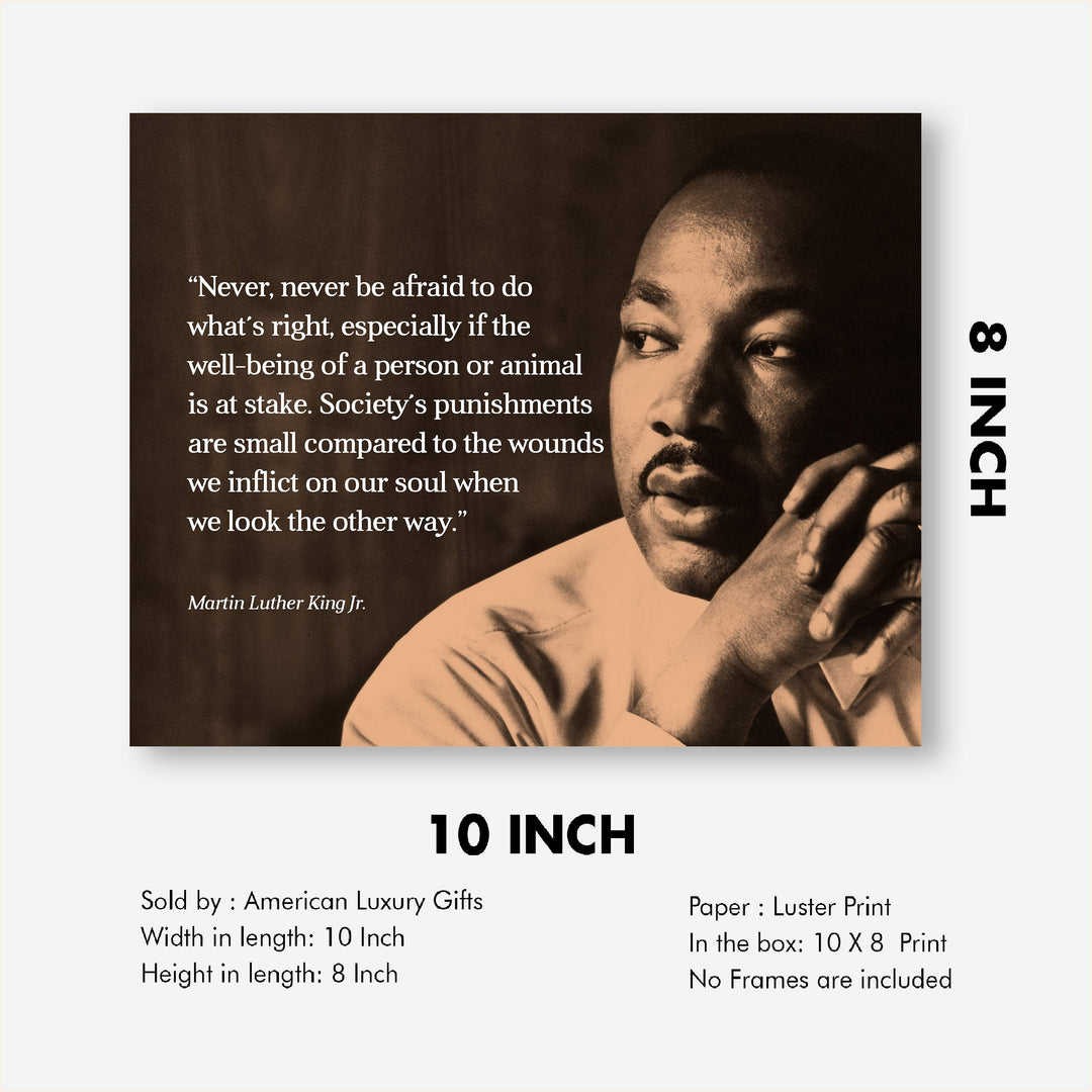 Martin Luther King Jr. Quotes-"Never Be Afraid To Do What&