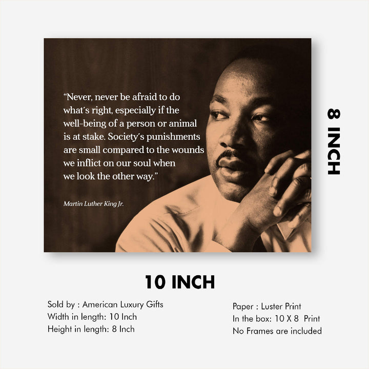 Martin Luther King Jr. Quotes-"Never Be Afraid To Do What&