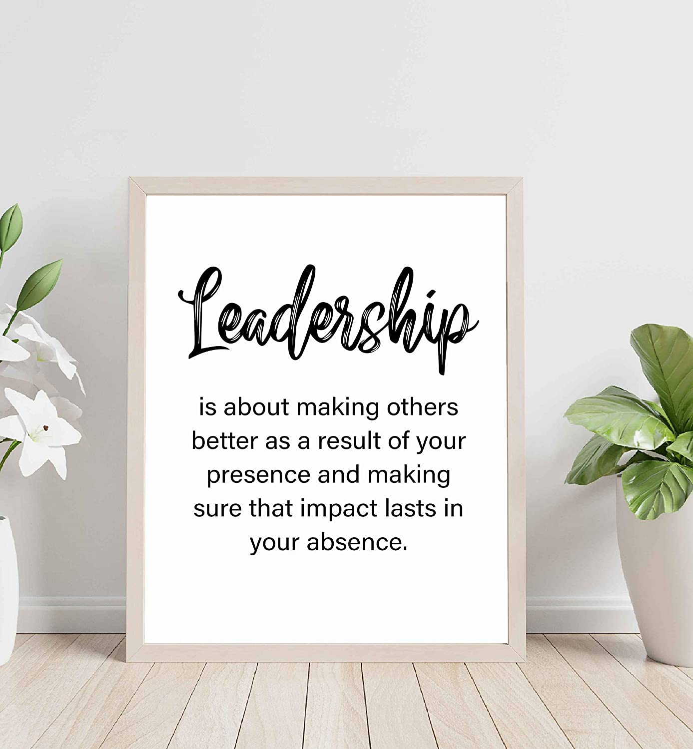 "Leadership-A Result of Your Presence" -Motivational Quotes Wall Art-8 x 10"