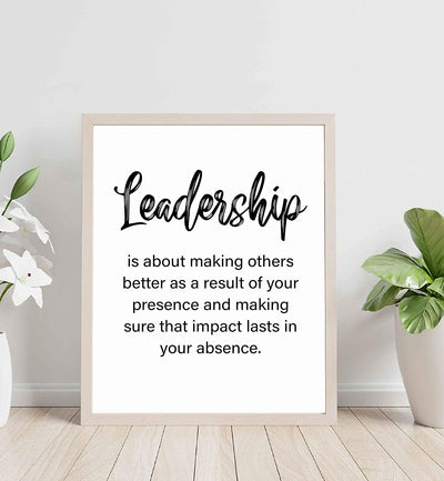 "Leadership-A Result of Your Presence" -Motivational Quotes Wall Art-8 x 10"