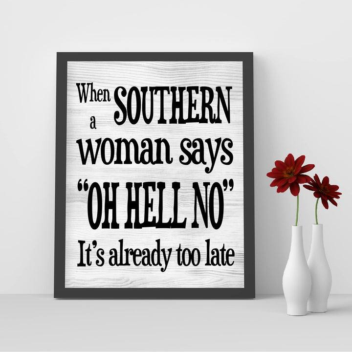 When Southern Woman Says &
