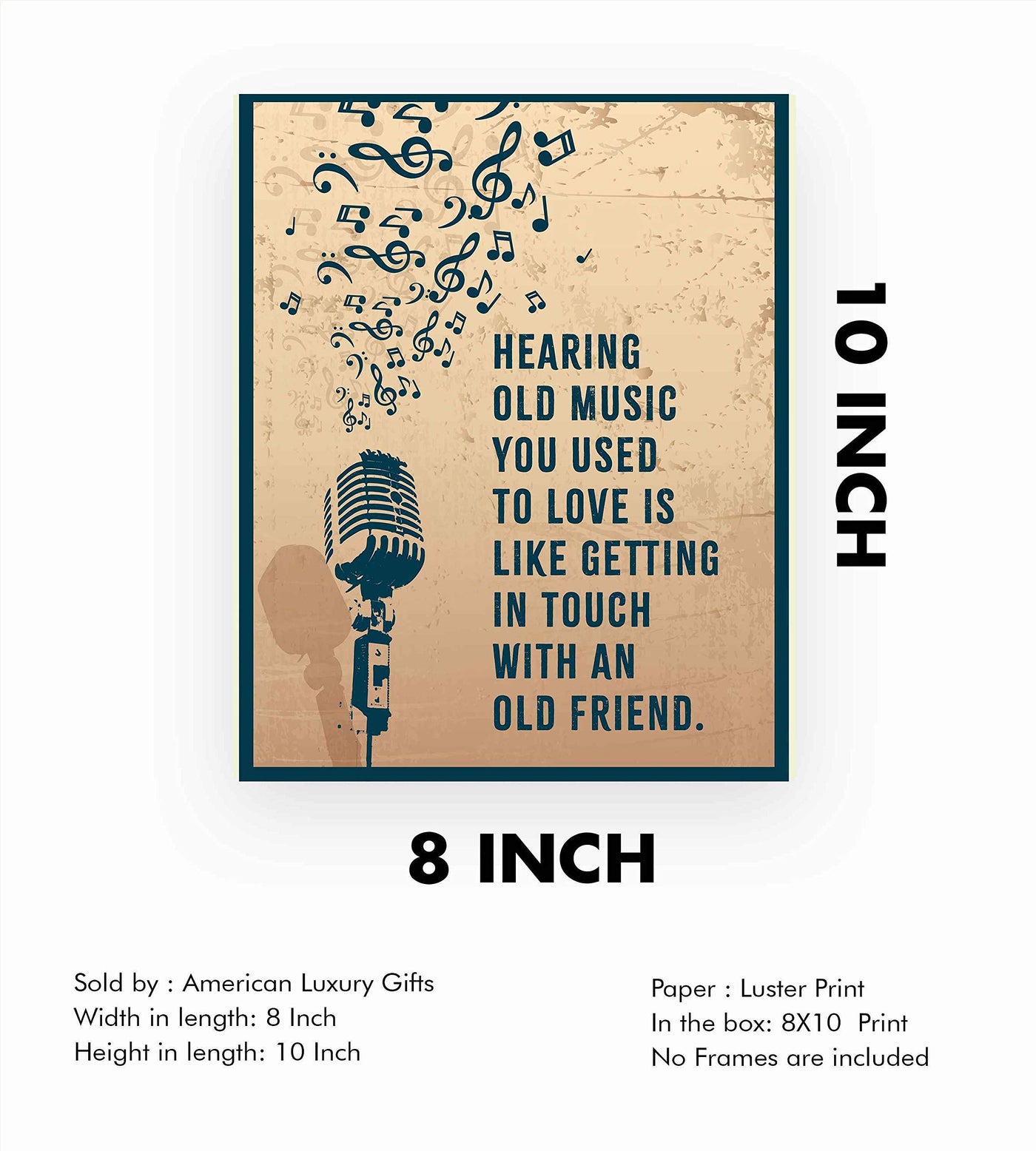 Hearing Old Music You Love-Like An Old Friend-Inspirational Quotes Wall Art-8 x 10" Motivational Poster Print with Microphone & Music Notes Image-Ready to Frame. Home-Office-Studio-Classroom Decor.