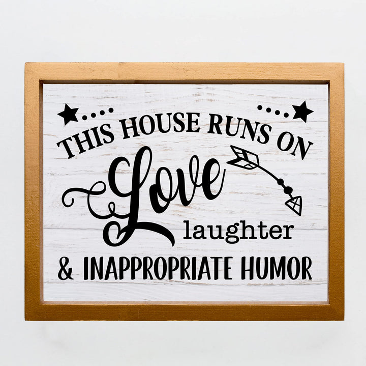 "This House Runs on Love, Laughter, Inappropriate Humor"- Funny Family Sign Wall Art -Decorative Farmhouse Print -Ready to Frame. Rustic Decor for Home-Office-Welcome-Living Room.