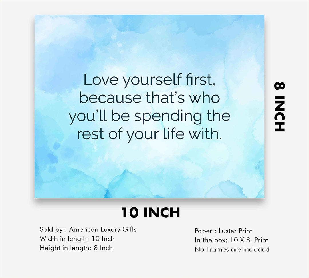 Love Yourself First Inspirational Quotes Wall Sign -10 x 8" Modern Typographic Art Print-Ready to Frame. Perfect Wall Decor for Home-Office-Studio-School. Great Gift to Encourage Self-Love.
