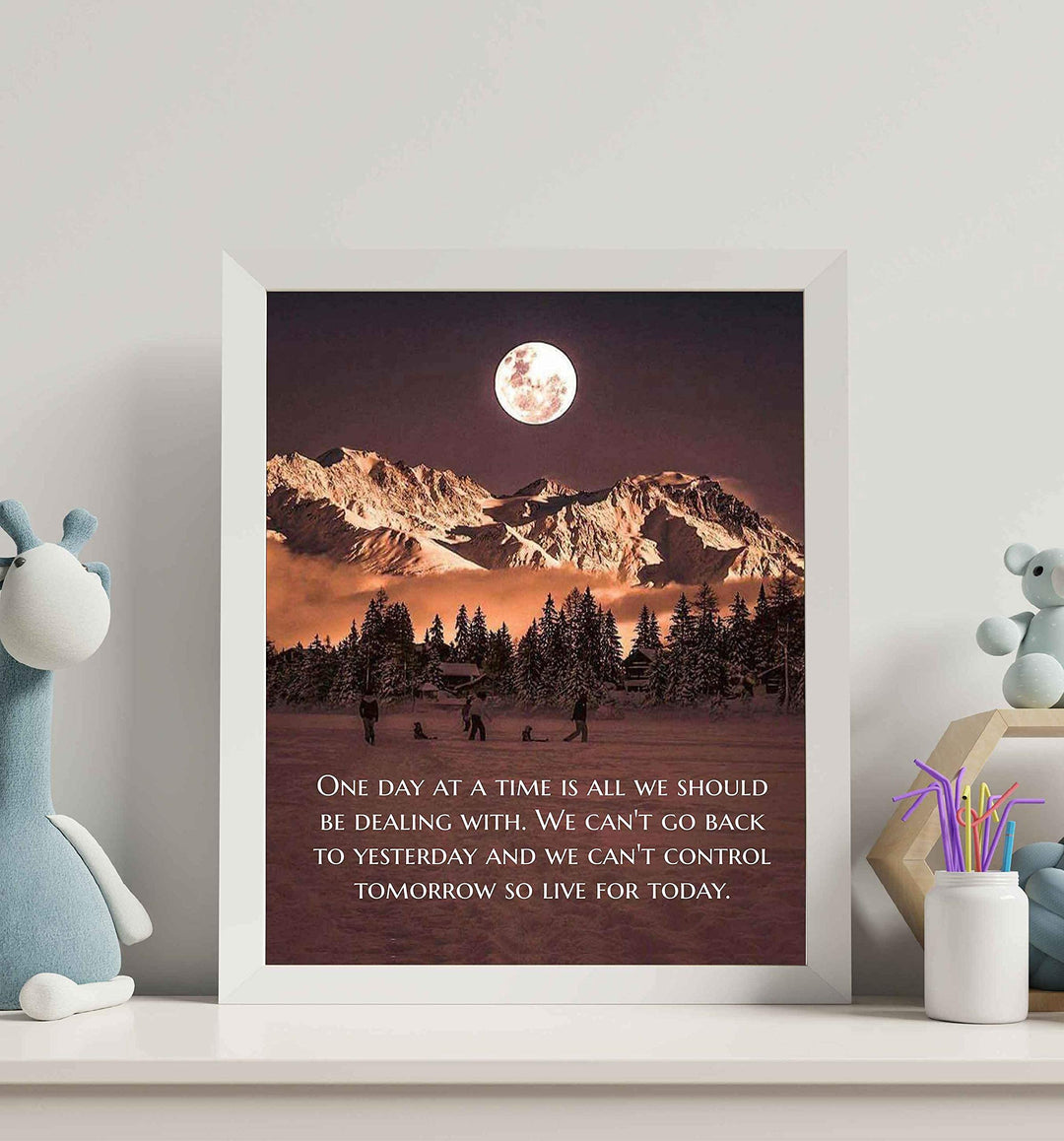 One Day at a Time-Live for Today-Life Quotes Wall Print-8 x 10" Inspirational Wall Art-Ready to Frame. Modern Photo Print w/Moon &amp; Snowy Mountain Landscape. Perfect Home-Office-School Decor.