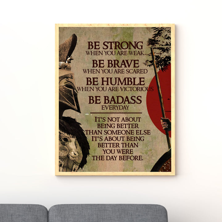 Be Strong When You Are Weak Motivational Warrior Quotes Wall Art -11x14" Rustic Spiritual Fighter Print -Ready to Frame. Inspirational Home-Dojo-Gym-Office-Classroom Decor. Life Quote for Warriors!