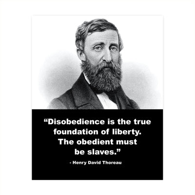 Henry David Thoreau-"Disobedience Is the True Foundation of Liberty" Inspirational Quotes Wall Art-8 x 10" Portrait Wall Print-Ready to Frame. Home-Office-School-Library Decor. Great Patriotic Gift!