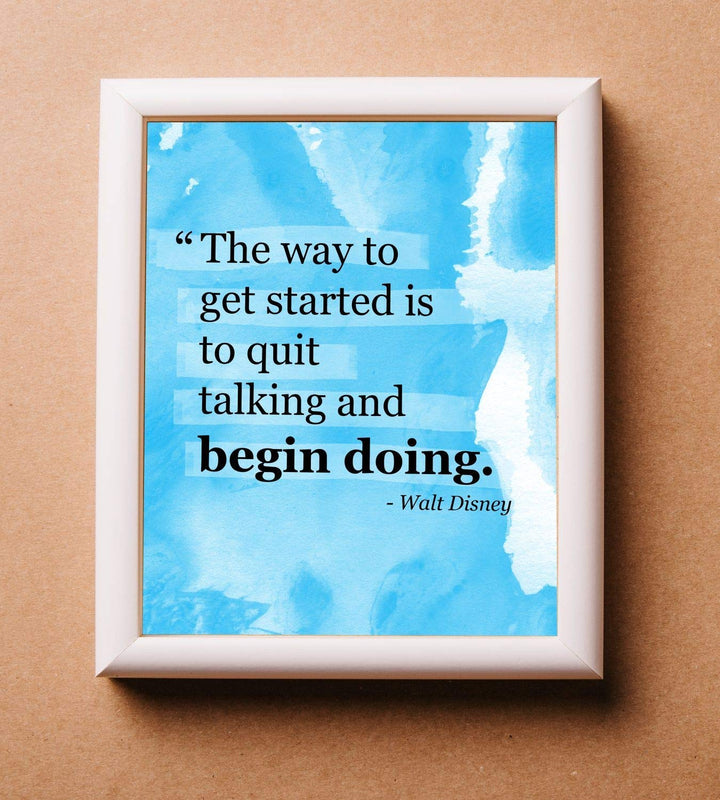 Walt Disney Quotes Wall Art- ?Get Started By Quit Talking &amp; Begin Doing?- 8 x 10" Modern Abstract Art Print- Ready to Frame. Home-Office-Classroom D?cor. Perfect Gift for Motivation &amp; Inspiration!