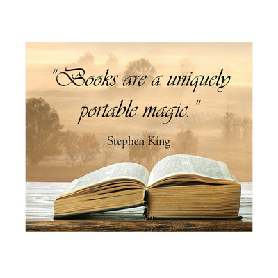 Stephen King Quotes Wall Art-"Books Are A Uniquely Portable Magic"- 10 x 8" Inspirational Typographic Print-Ready to Frame. Home-Office-School-Library Decor. Great Gift for Fans & All Book Lovers!