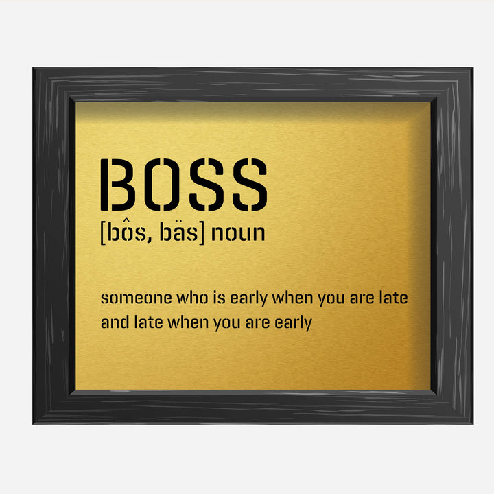 Boss-Someone Who Is Early When You&