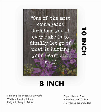 One of the Most Courageous Decisions-Brigitte Nicole-Inspirational Quotes Wall Print -8 x 10" Floral Wall Art-Ready to Frame. Modern Home-Office-School Decor. Positive Message For Everyone!
