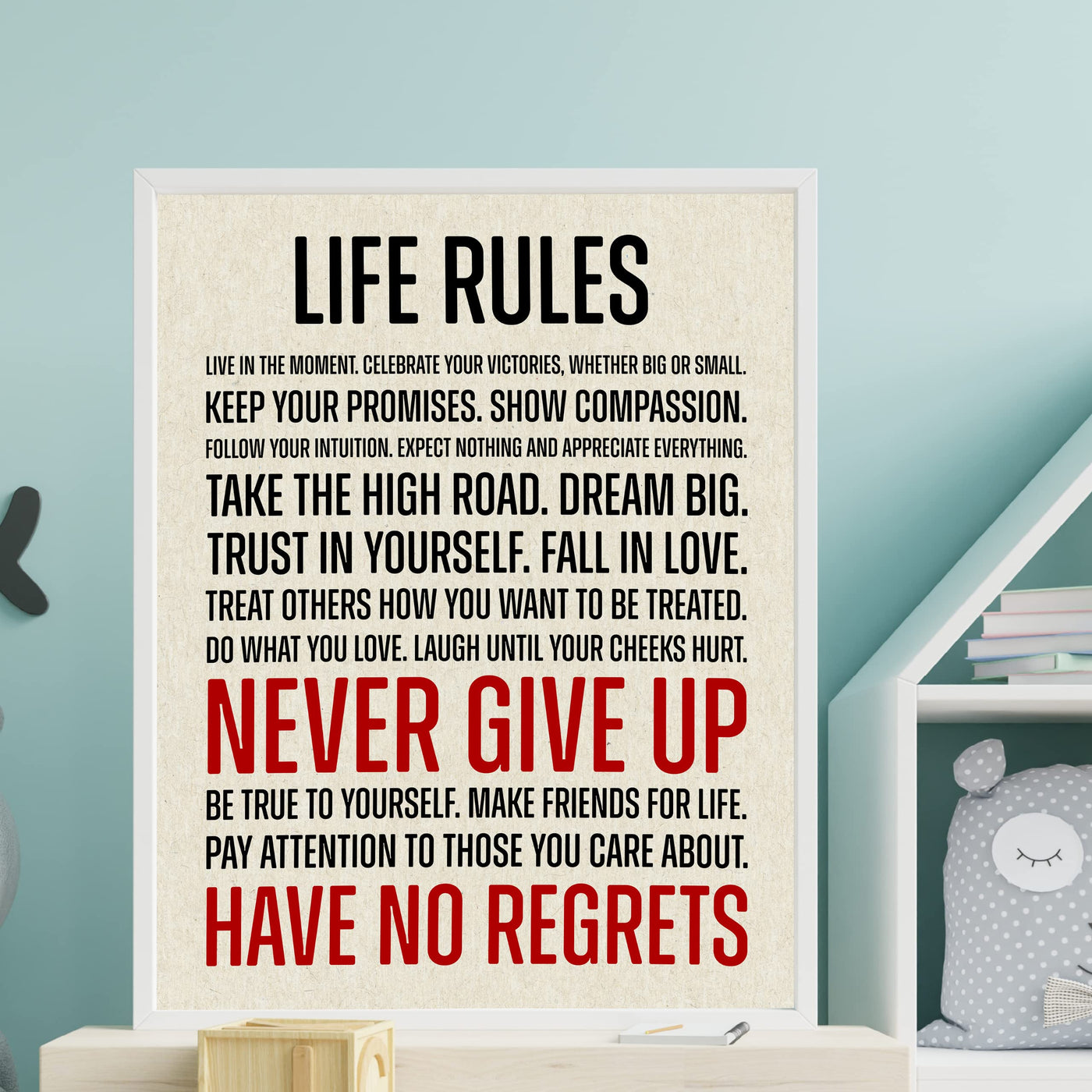 Life Rules-Live In the Moment Motivational Quotes Wall Sign -11 x 14" Modern Inspirational Art Print -Ready to Frame. Great Sign for Home-Office-School-Church Decor. Perfect Life Lessons for All!