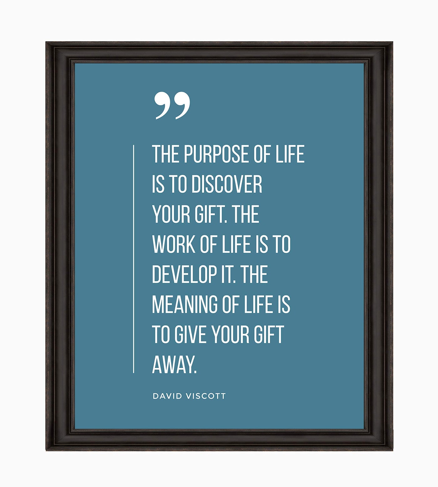 David Viscott-"Purpose of Life Is to Discover Your Gift" -Positive Quotes Wall Sign -8 x 10" Motivational Art Print-Ready to Frame. Perfect Inspirational Decor for Home-Office-School-Business!