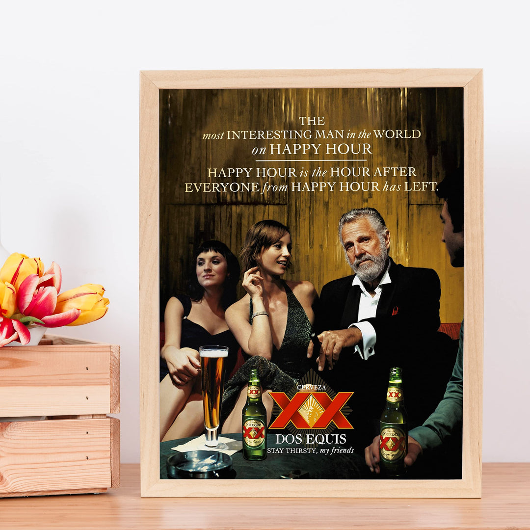 Dos Equis XX Beer-"Most Interesting Man in the World on Happy Hour" Funny Bar Sign- 11 x 14" Mexican Cerveza Wall Print-Ready To Frame. Home-Cave-Game Room-Garage-Dorm Decor. Great Gift Idea!