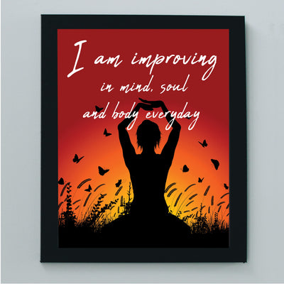 I am Improving Mind-Soul-Body Inspirational Quotes Wall Art -8 x 10" Sunrise Silhouette Print w/Yoga Pose Meditation Image -Ready to Frame. Positive Home-Office-Spiritual Decor. Great Reminder!