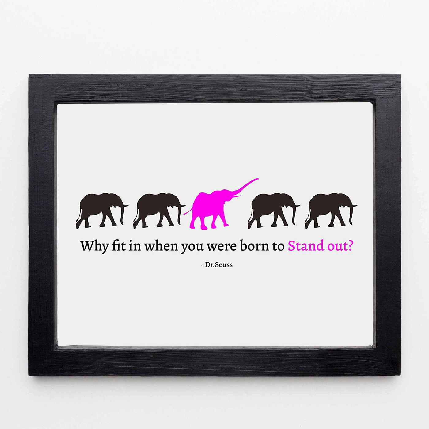 Born to Stand Out Dr. Seuss Quote- 8 x 10" Art Wall Print- Ready to Frame. Uplifting and Witty D?cor for Home-Office-School. Perfect Gift for Parents and Teachers to Help Inspire Individuality.