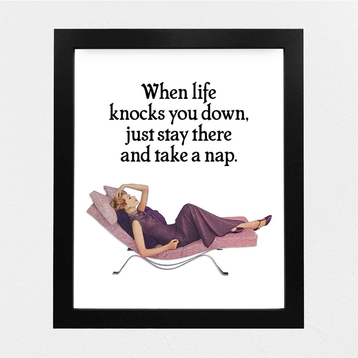 When Life Knocks You Down-Take A Nap Funny Wall Art Sign -8 x 10" Humorous Typographic Poster Print-Ready to Frame. Ideal Home-Office-Shop-Cave Decor. Perfect Desk-Cubicle Sign. Fun Novelty Gift!