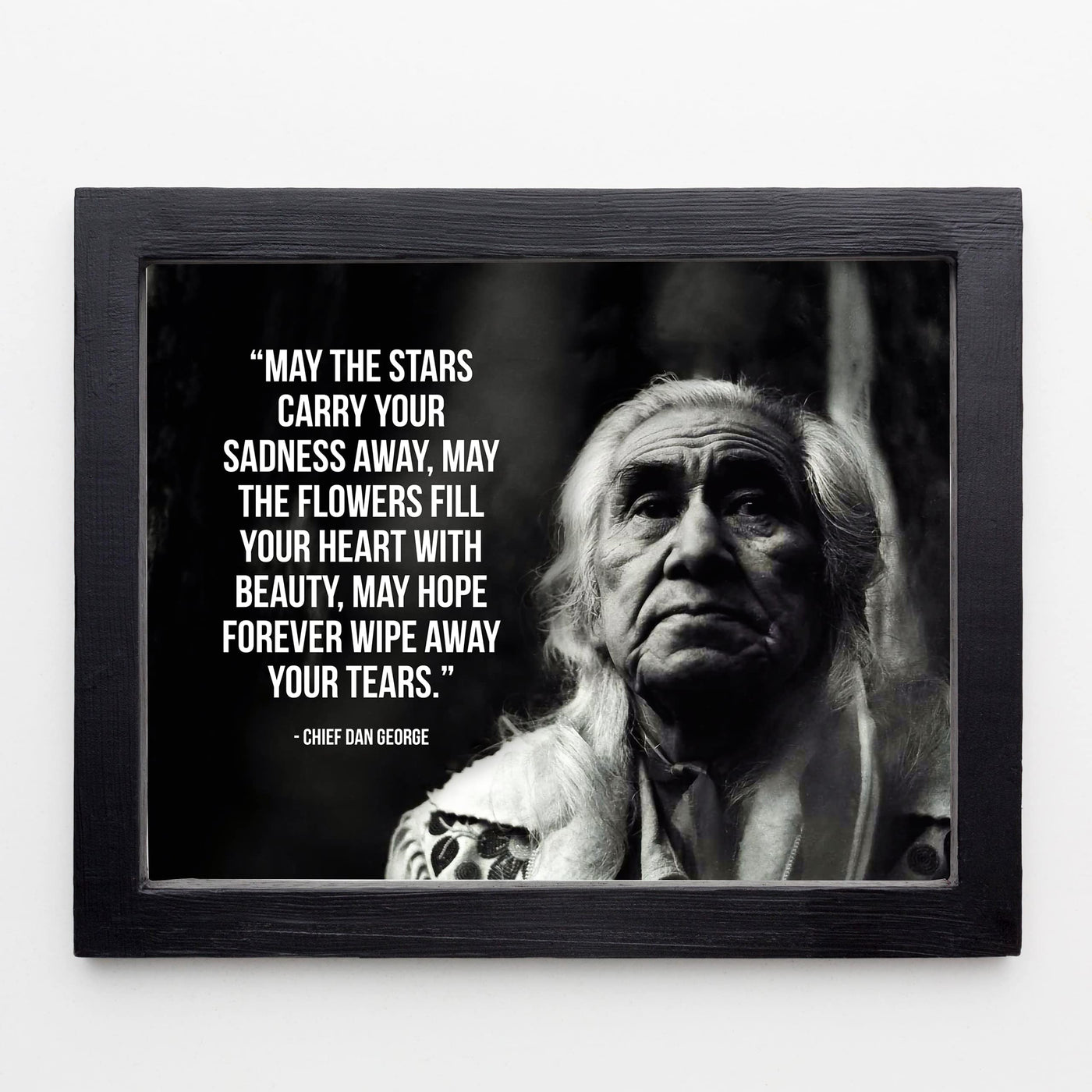 May the Stars Carry Your Sadness Away-Chief Dan George Quotes -Native American Wall Art -10 x 8" Motivational Spiritual Print -Ready to Frame. Inspirational Home-Office-Classroom-Library Decor.